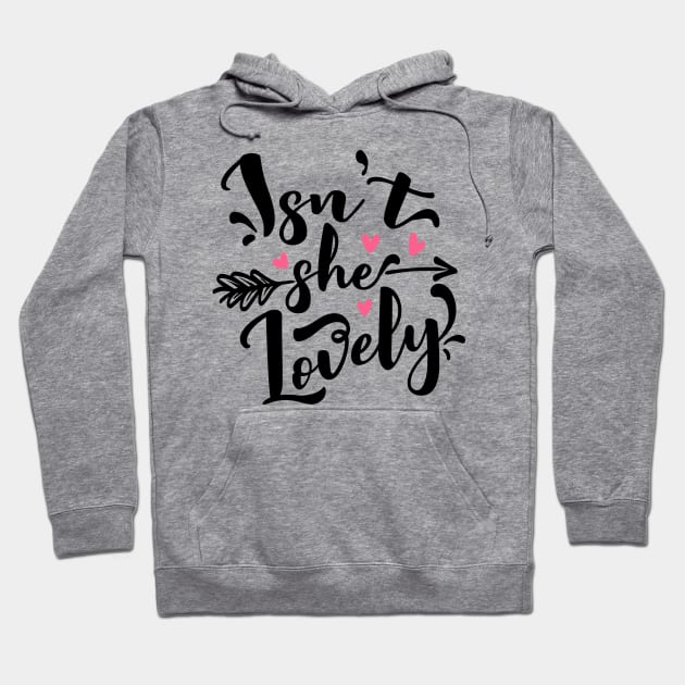 Isn't she lovely Hoodie by Stellart